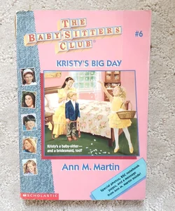 Kristy's Big Day (The Baby-Sitter's Club book 6)