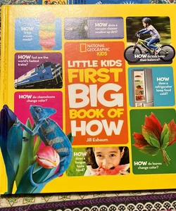 National Geographic Kids: Little Kids First Big Book of How