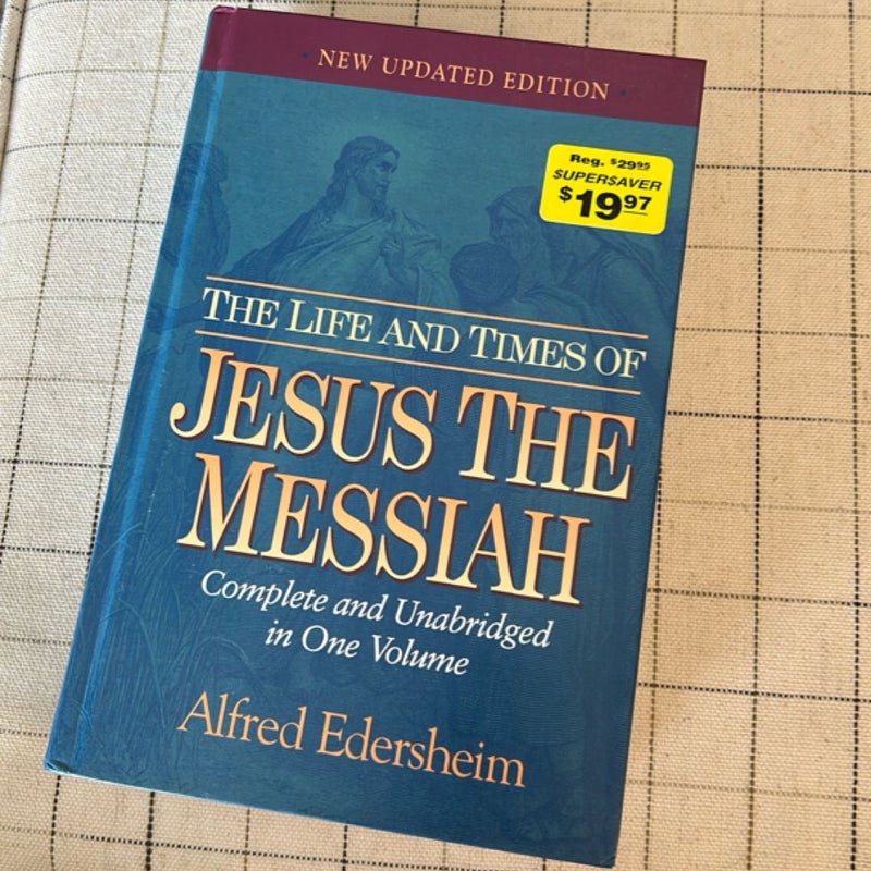 The Life and Times of Jesus the Messiah