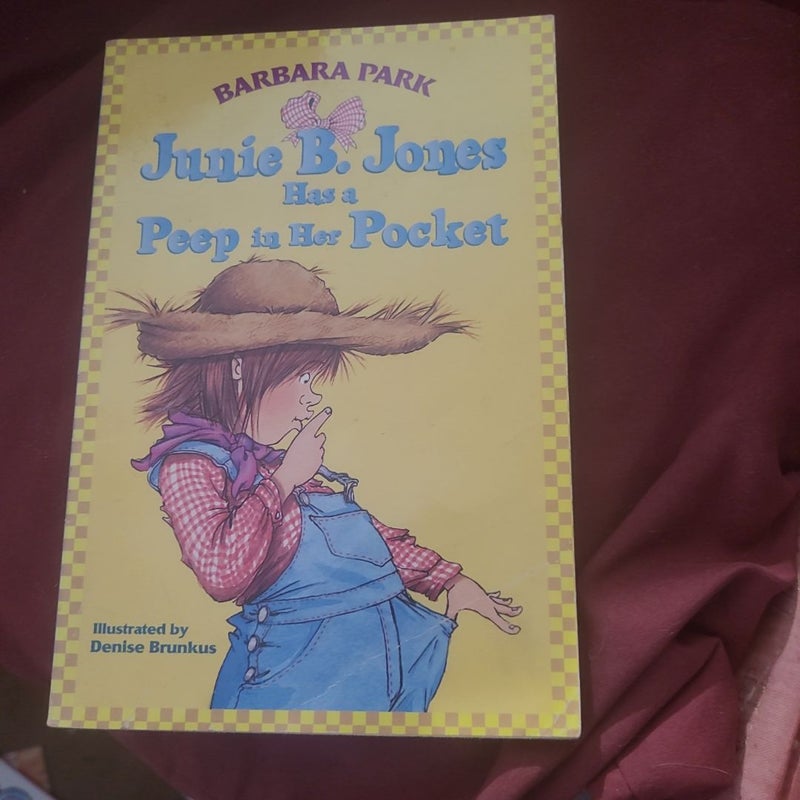 Junie B. Jones #15: Junie B. Jones Has a Peep in Her Pocket