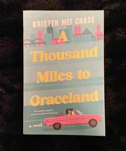 A Thousand Miles to Graceland