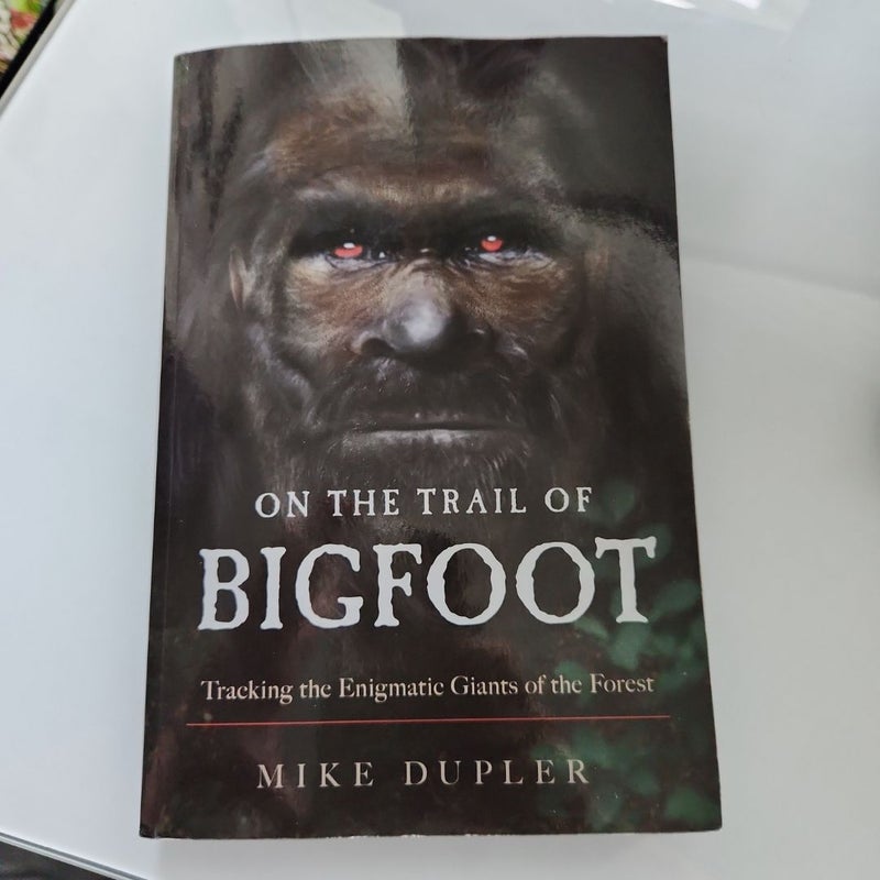 On the Trail of Bigfoot