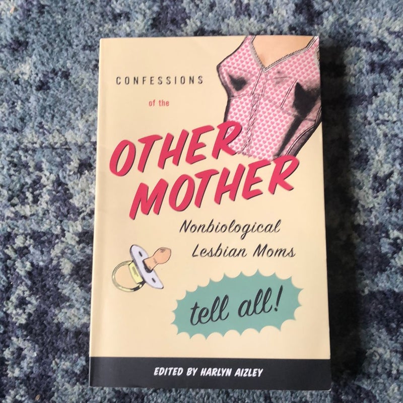 Confessions of the Other Mother