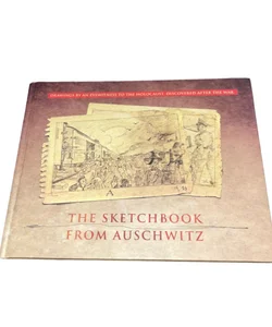The Sketchbook from Auschwitz
