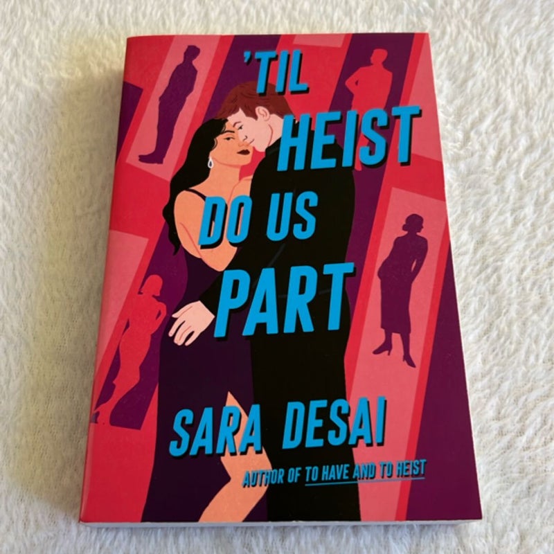 'Til Heist Do Us Part