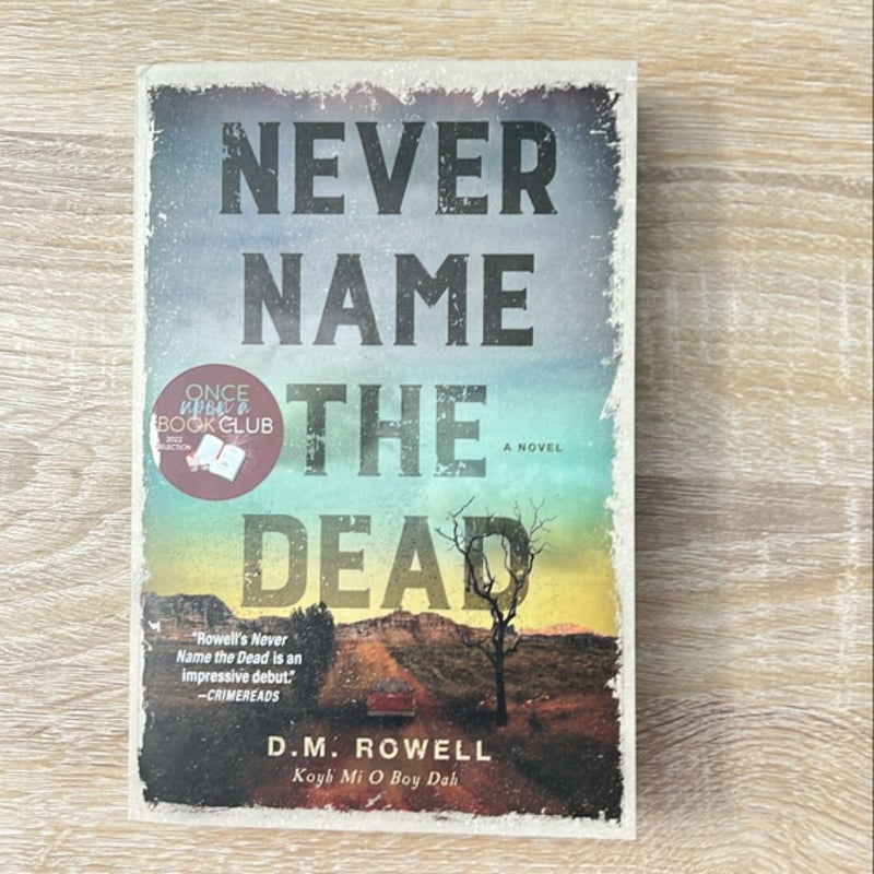 Never Name the Dead by D. M. Rowell, Paperback | Pangobooks