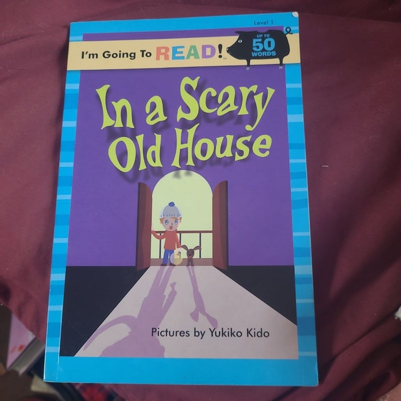 In a Scary Old House