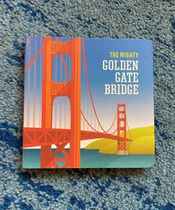 The Mighty Golden Gate Bridge 