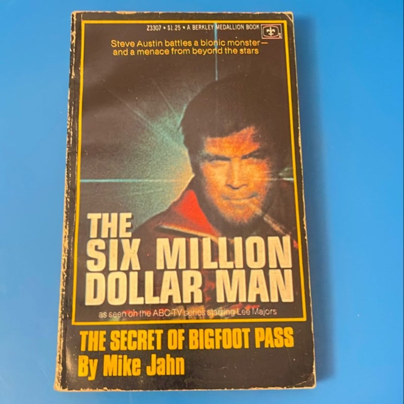 Six Million Dollar Man The secret of Bigfoot Pass