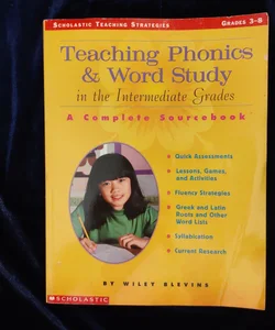 Teaching Phonics and Word Study in the Intermediate Grades