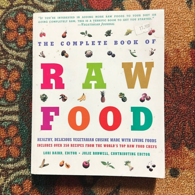 The Complete Book of Raw Food, Volume 1