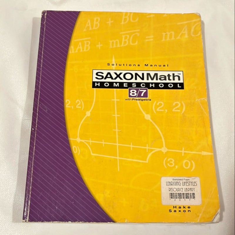 Saxon Math 8/7 Homeschool Solutions Manual