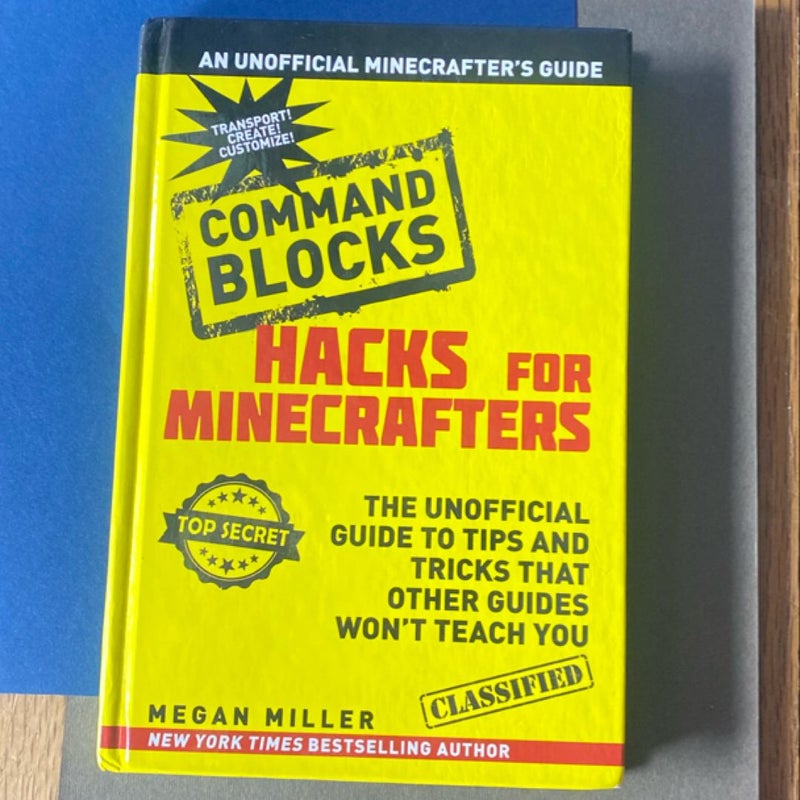 Hacks for Minecrafters: Command Blocks