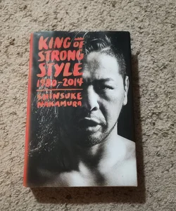 King of Strong Style