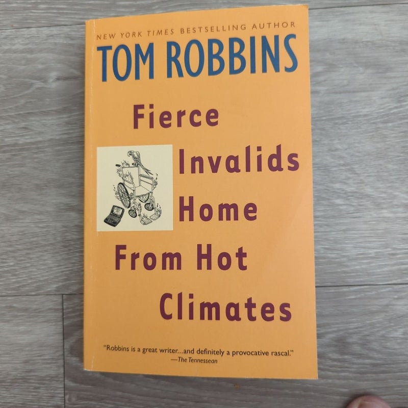 Fierce Invalids Home from Hot Climates