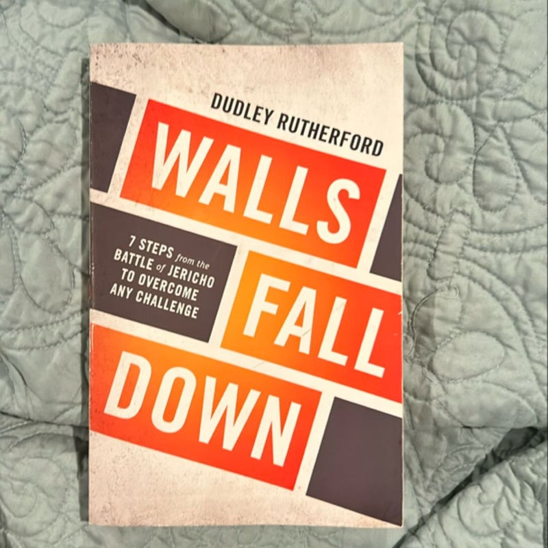 Walls Fall Down