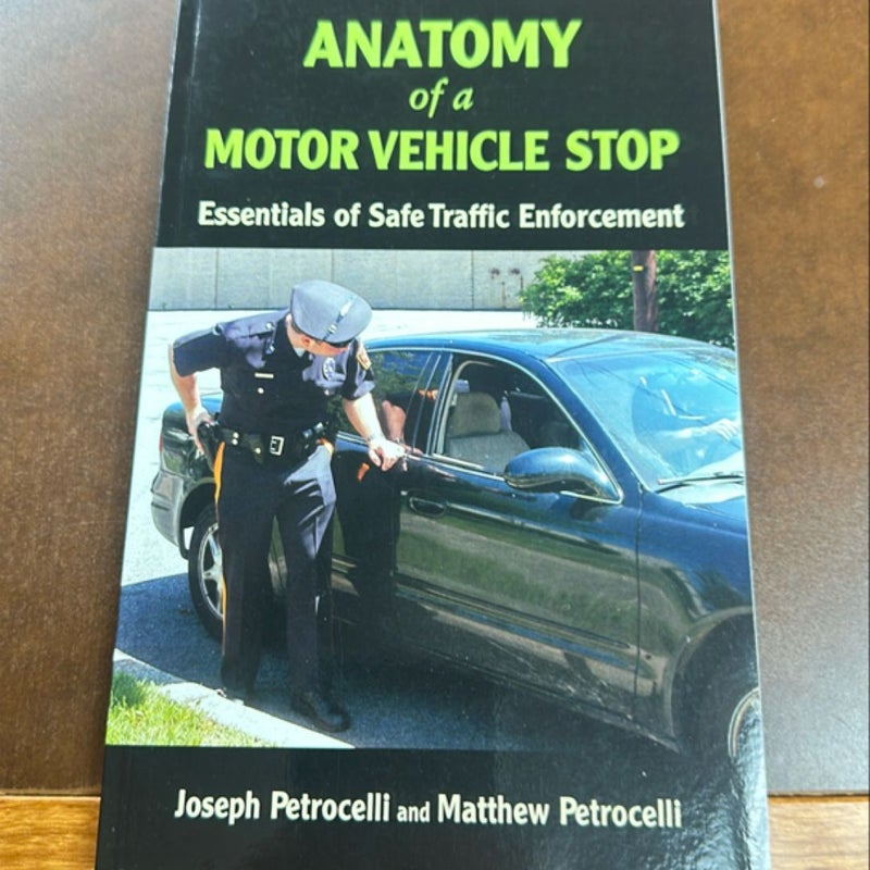 Anatomy of a Motor Vehicle Stop