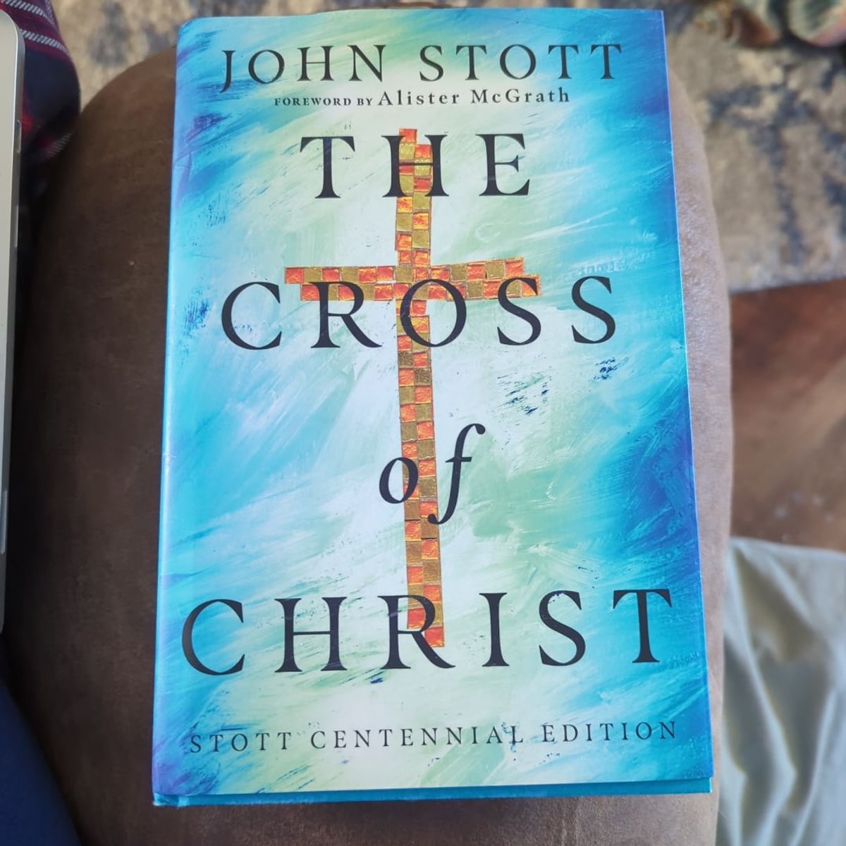 The Cross of Christ by John Stott