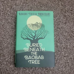 Buried Beneath the Baobab Tree