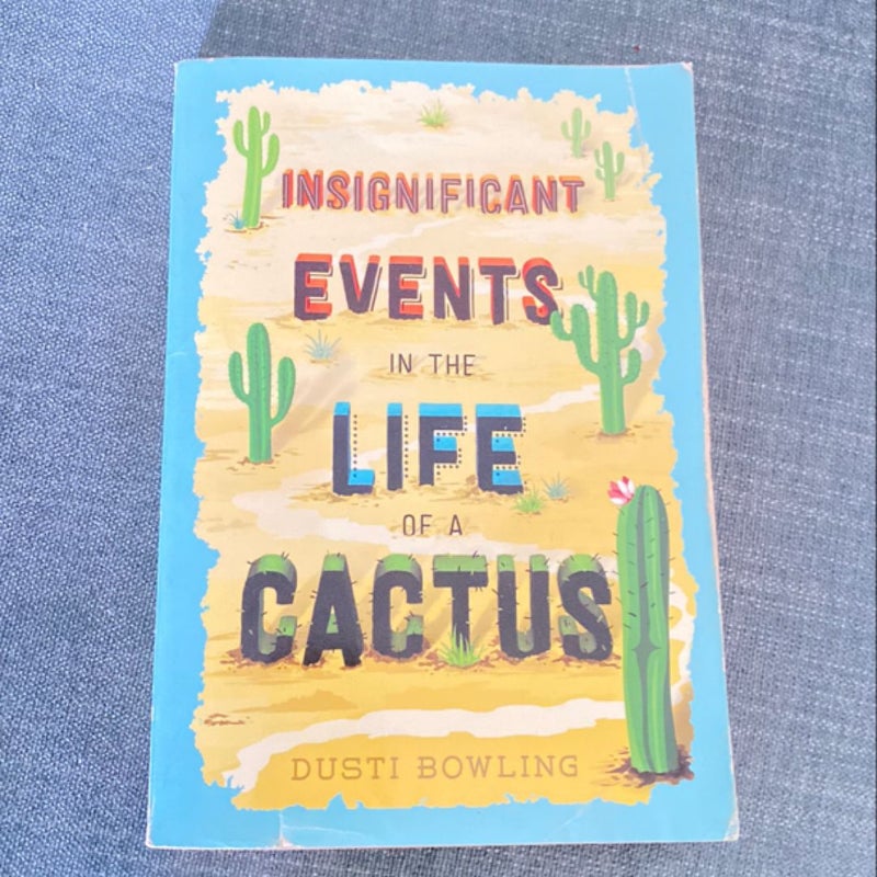 Insignificant Events in the Life of a Cactus