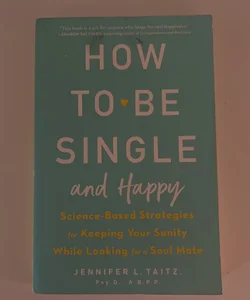 How to Be Single and Happy