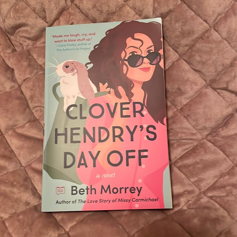 Clover Hendry's Day Off