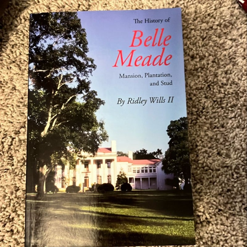 The History of Belle Meade