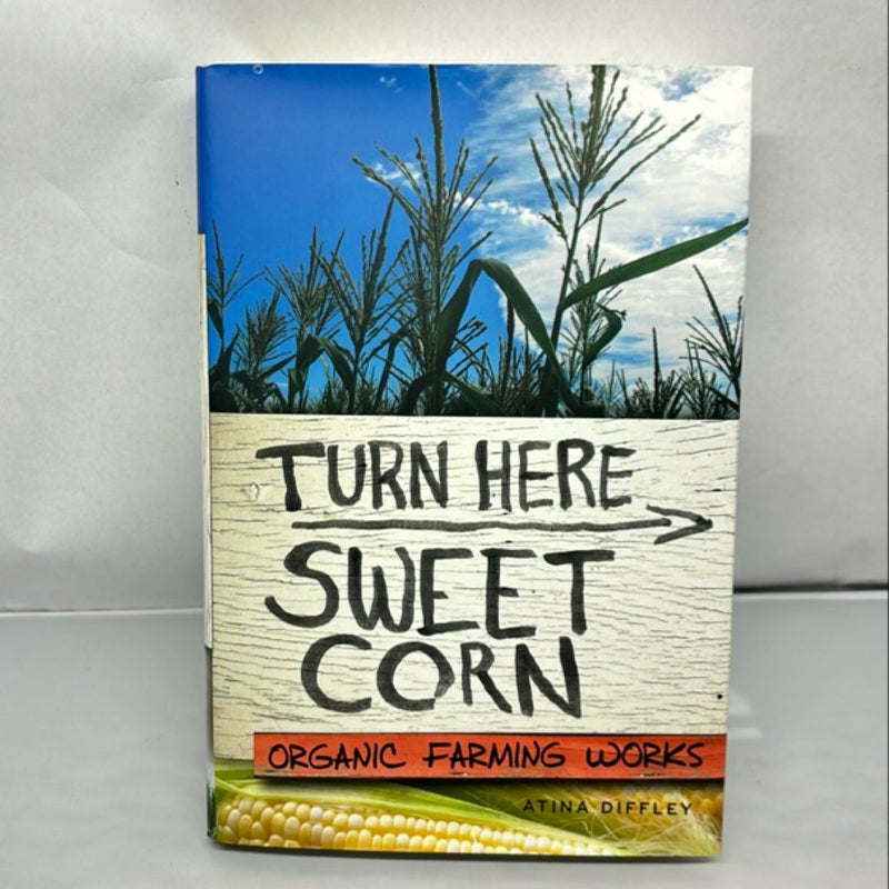 Turn Here Sweet Corn