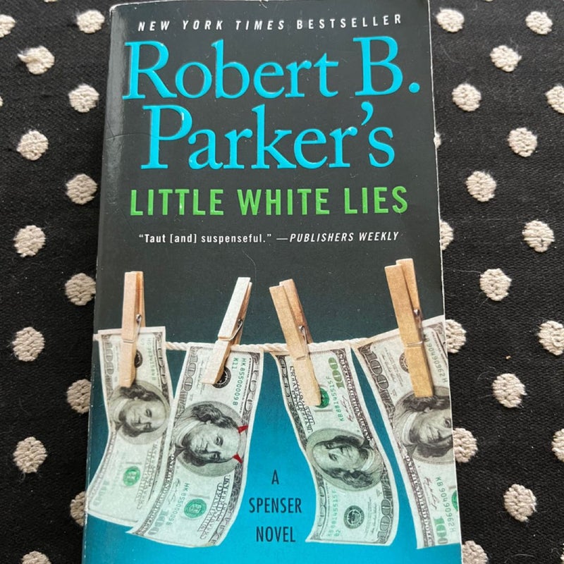 Robert B. Parker's Little White Lies