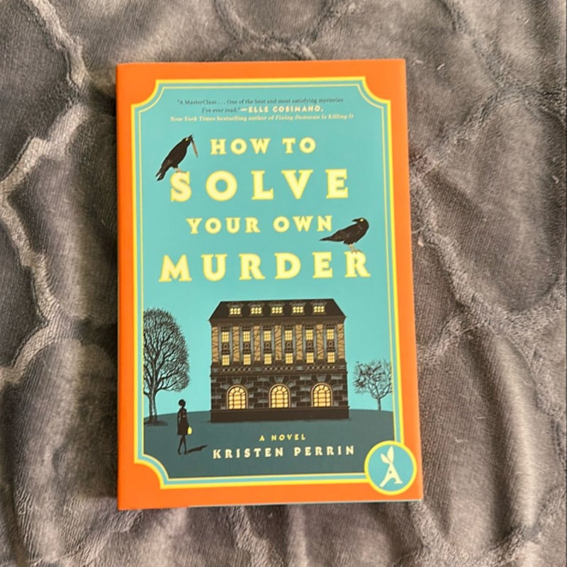 How to Solve Your Own Murder