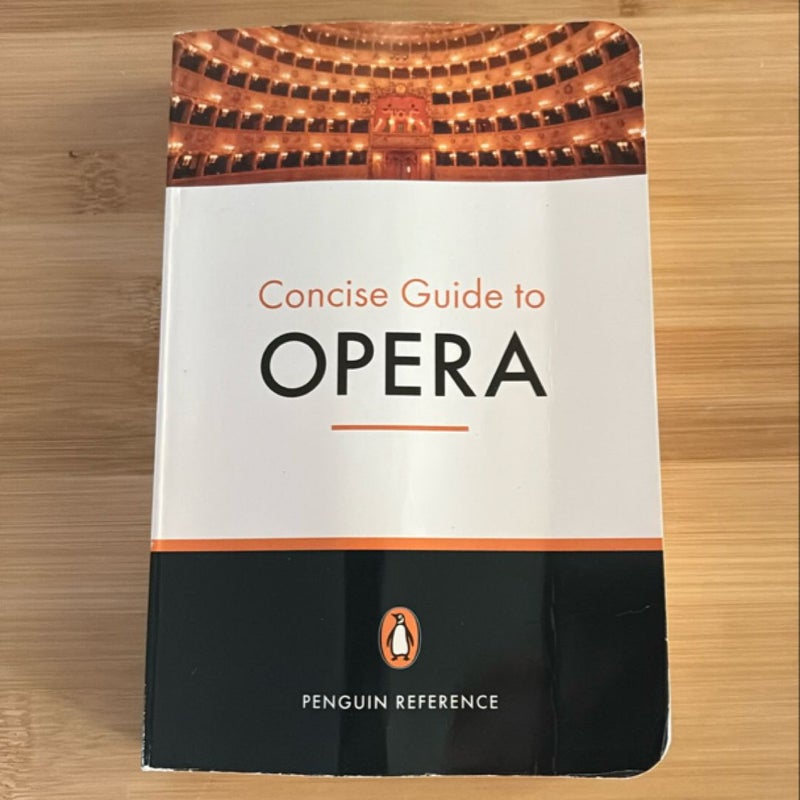 The Penguin Concise Guide to Opera