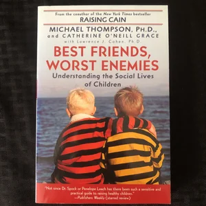 Best Friends, Worst Enemies