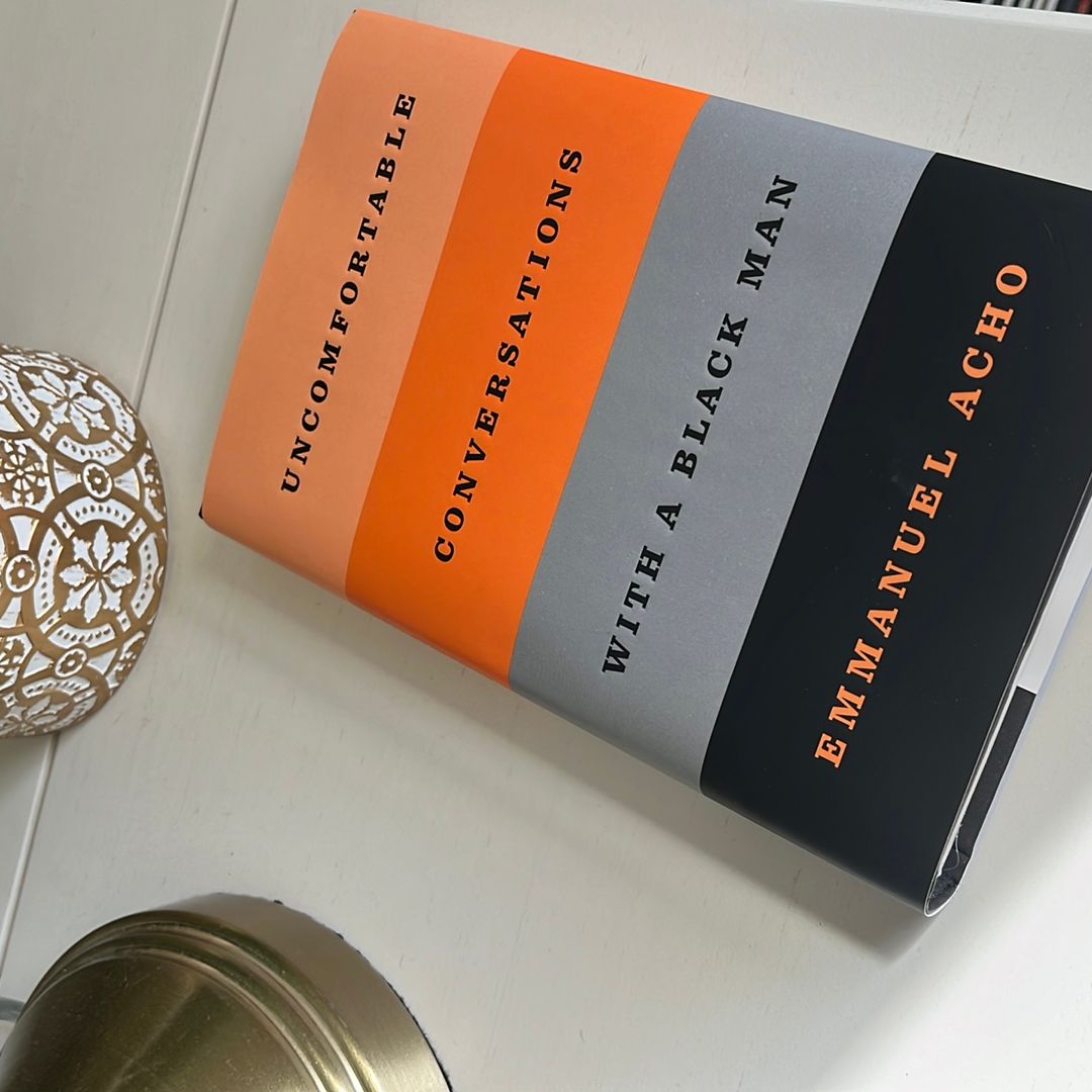 Uncomfortable Conversations with a Black Man