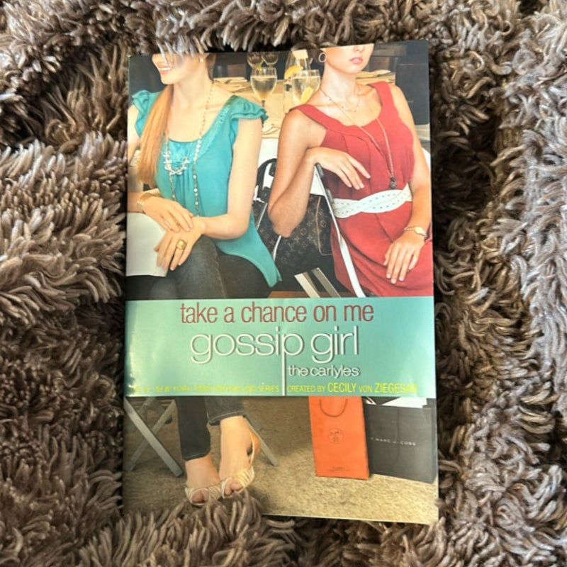 Gossip Girl: the Carlyles: Take a Chance on Me
