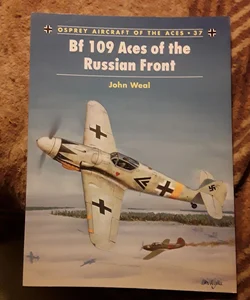 Bf 109 Aces of the Russian Front