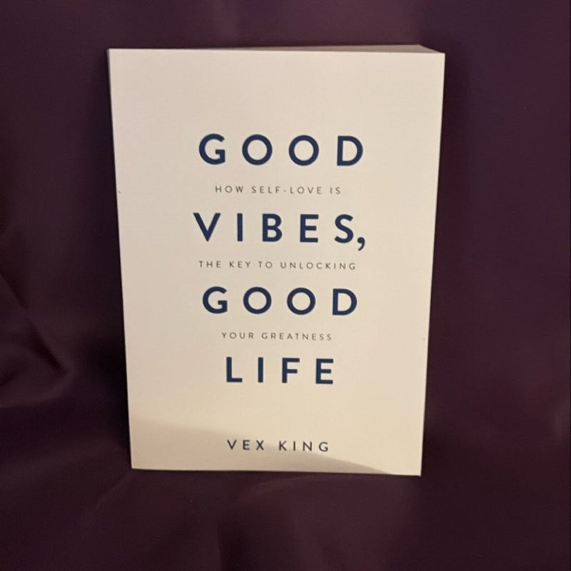 Good vibes good life