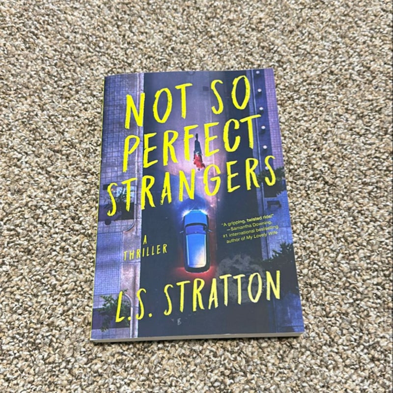 Not So Perfect Strangers