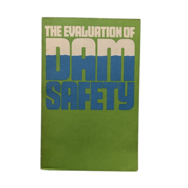 Evaluation of Dam Safety