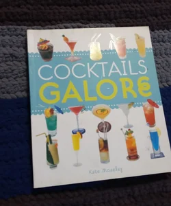 Cocktails Galore