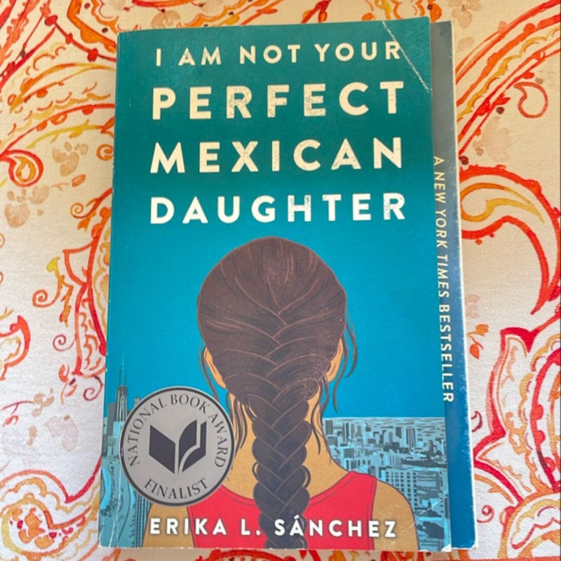 I Am Not Your Perfect Mexican Daughter