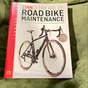 Zinn and the Art of Road Bike Maintenance