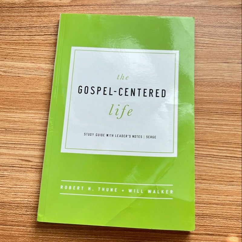 The Gospel-Centered Life