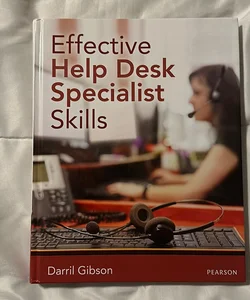 Effective Help Desk Specialist Skills