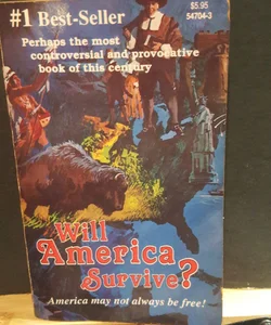 Will America survive?