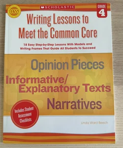 Writing Lessons to Meet the Common Core: Grade 4