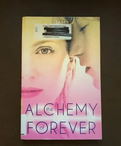 The Alchemy of Forever