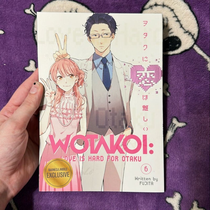 Wotakoi: Love Is Hard for Otaku 6 (Barnes & Noble Edition)