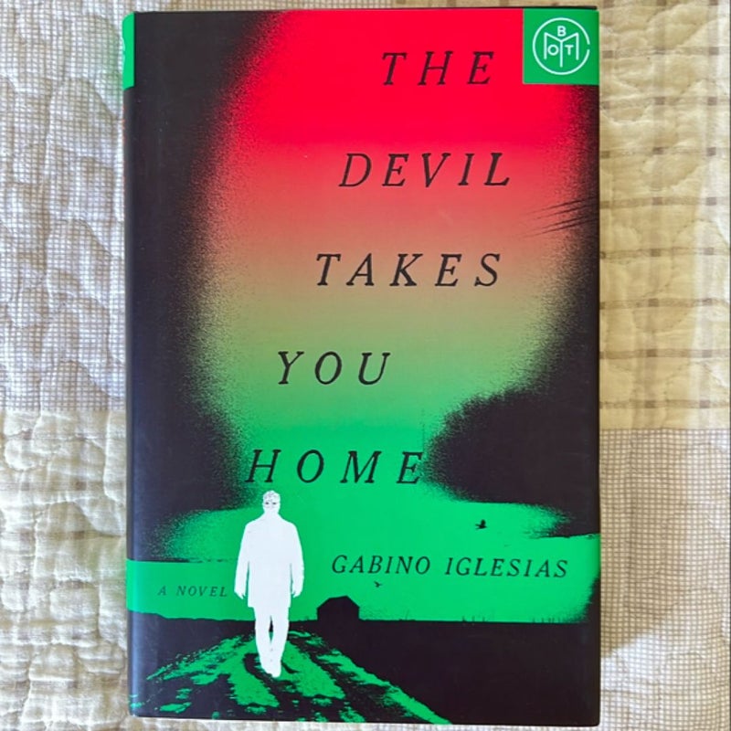 The Devil Takes You Home