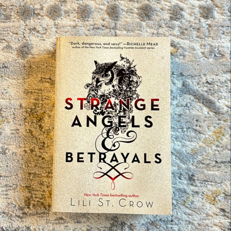 Strange Angels and Betrayals