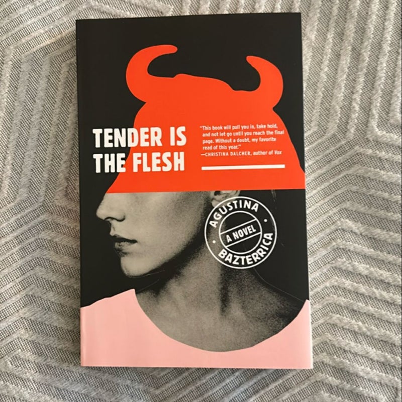 Tender Is the Flesh